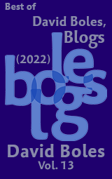 Best of David Boles, Blogs: Volume 13 (2022)