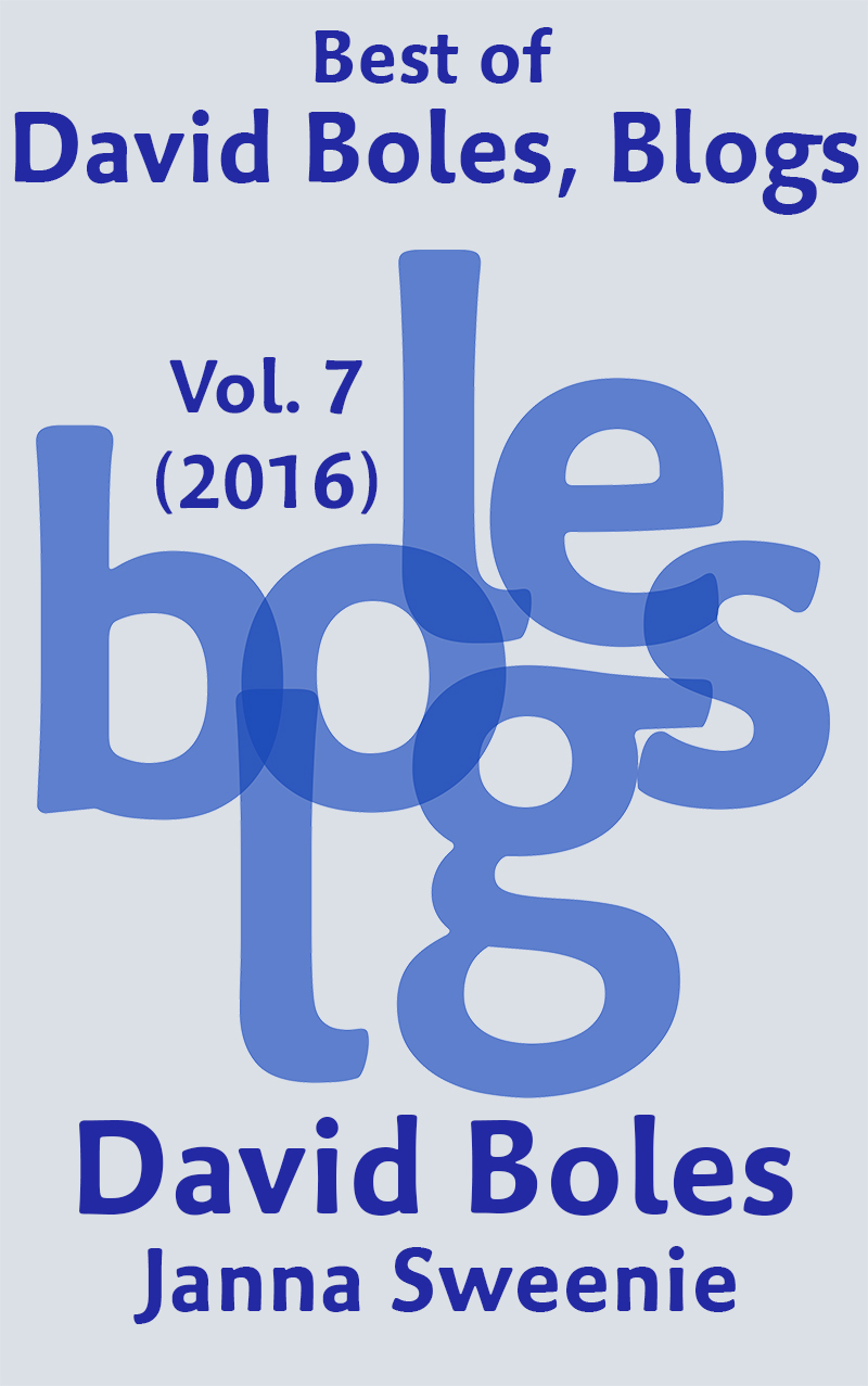 Best of David Boles Blogs, Vol. 7 (2016)