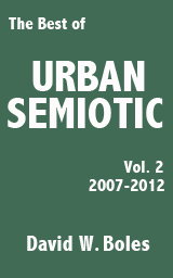Best of Urban Semiotic, Vol. 2 (2007-2012)